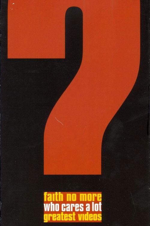 Faith No More: Who Cares A Lot? The Greatest Videos 1999 official movie poster