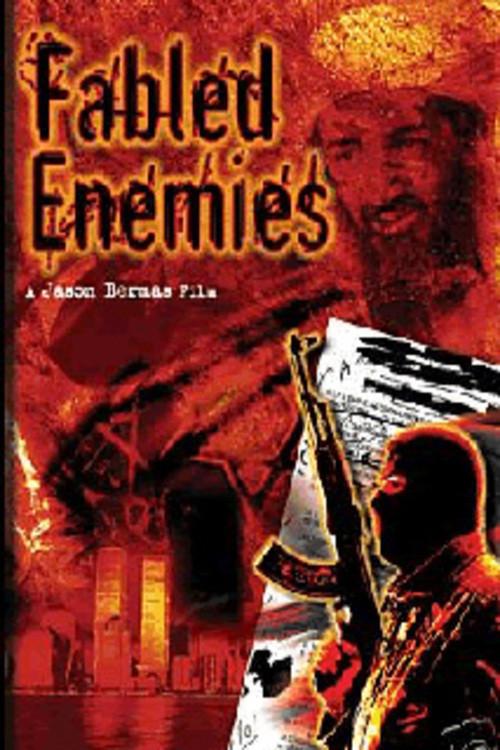 Fabled Enemies 2008 official movie poster