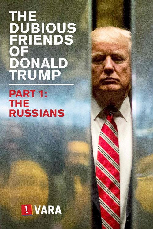 Zembla - The Dubious Friends of Donald Trump Part 1: The Russians 2017 official movie poster