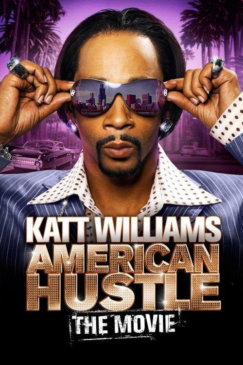 Katt Williams: American Hustle 2007 official movie poster