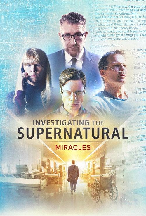 Investigating the Supernatural: Miracles 2025 official movie poster