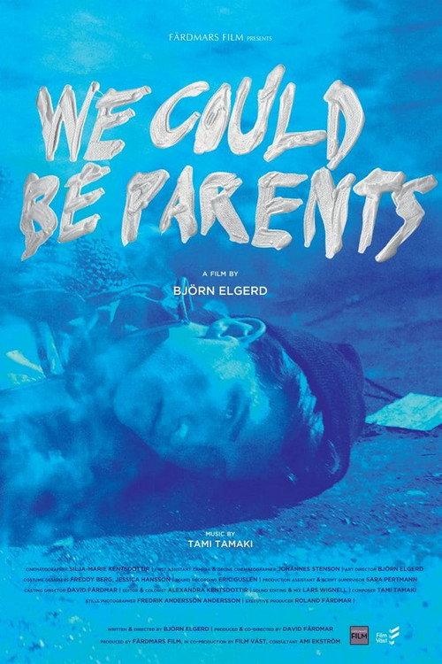 We Could Be Parents 2016 official movie poster