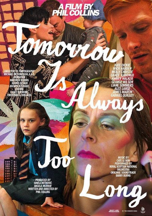 Tomorrow Is Always Too Long 2014 official movie poster