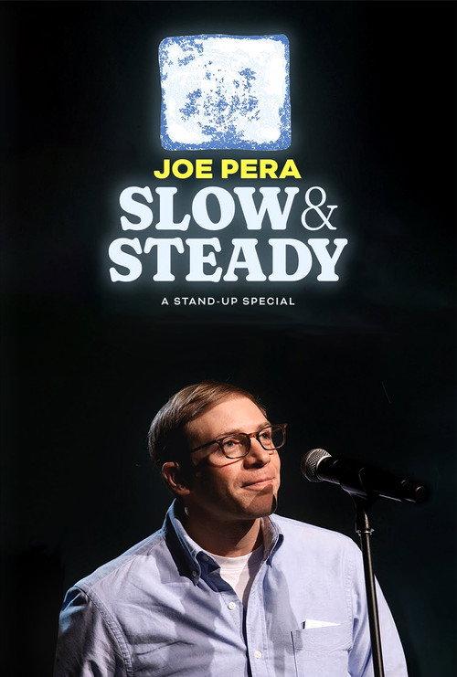 Joe Pera: Slow & Steady 2023 official movie poster