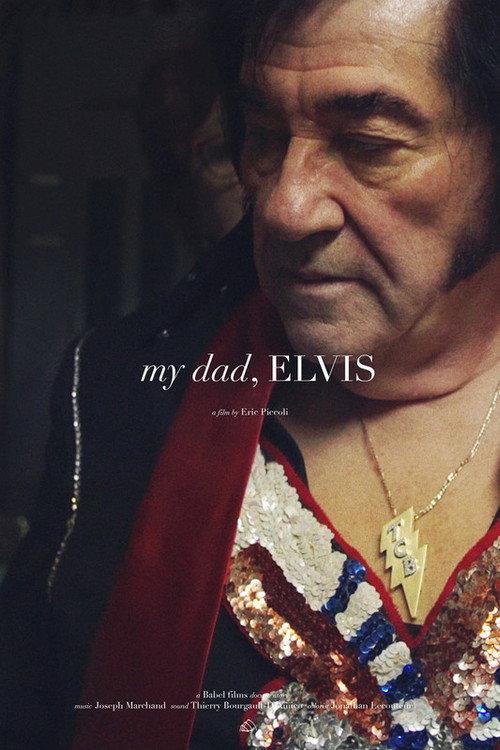 My dad, Elvis 2019 official movie poster