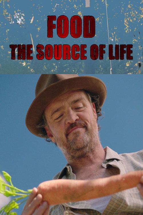 Food: The Source of Life 2018 official movie poster