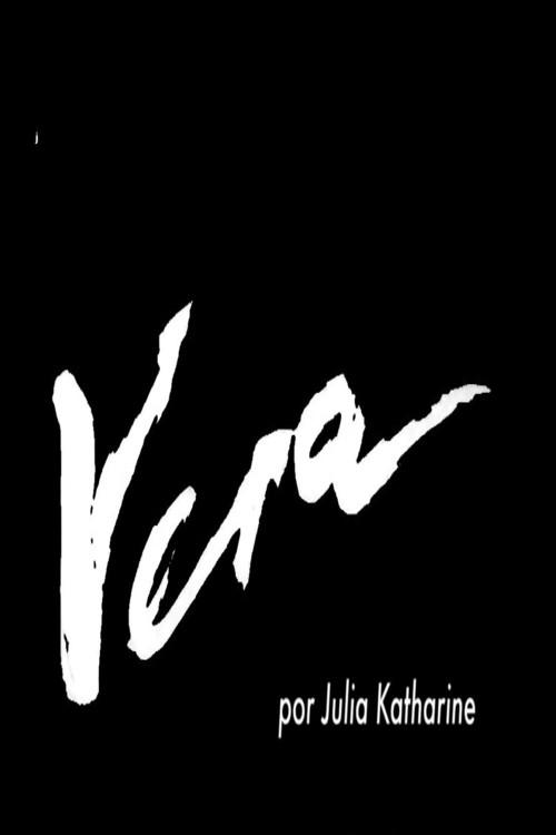 Vera: Ontem e Hoje 2021 official movie poster