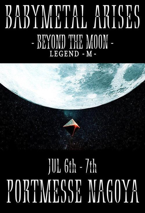 BABYMETAL ARISES - BEYOND THE MOON - LEGEND - M - 2019 official movie poster