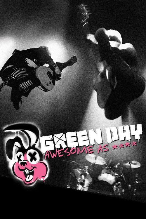 Green Day: Awesome As F**K 2011 official movie poster