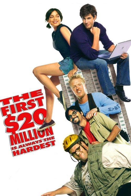 The First $20 Million Is Always the Hardest 2002 official movie poster