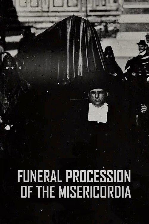 Funeral Procession of the Misericordia 1898 official movie poster