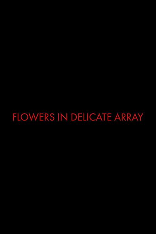 Flowers In Delicate Array 2024 official movie poster