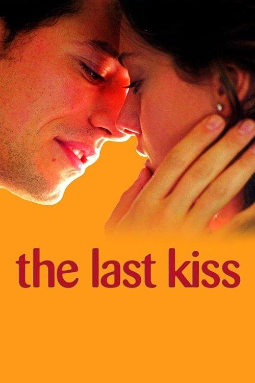 The Last Kiss 2001 official movie poster