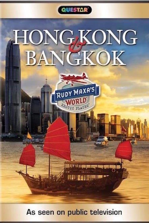 Rudy Maxa's World: Hong Kong & Bangkok 2018 official movie poster