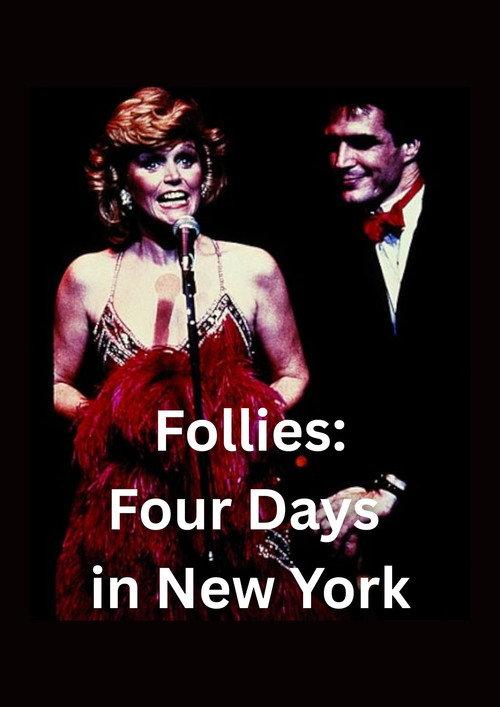 Sondheim on Broadway: Follies - Four Days in New York 1986 official movie poster