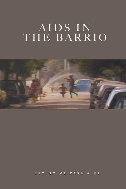 AIDS in the Barrio: Eso no Me Pasa a Mí 1989 official movie poster