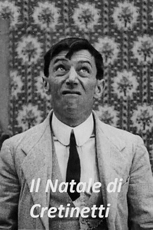 Il Natale di Cretinetti 1911 official movie poster