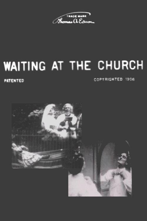 Waiting at the Church 1906 official movie poster