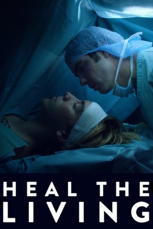 Heal the Living 2016 official movie poster