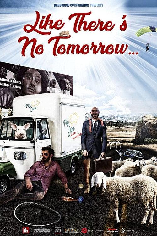Like There's No Tomorrow 2019 official movie poster