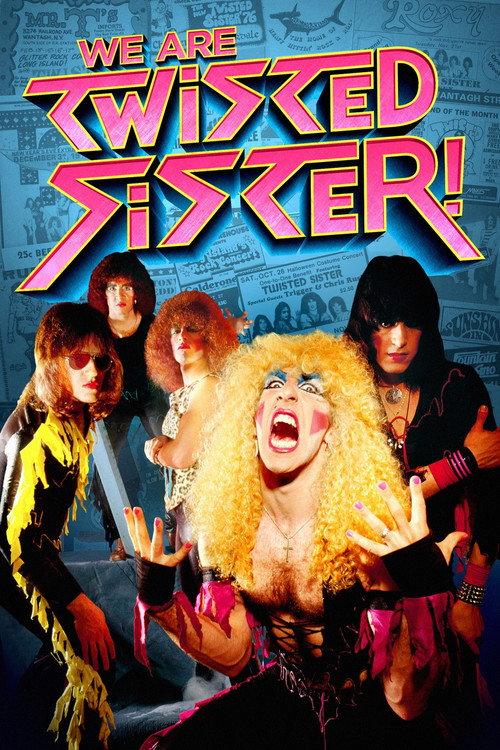 We Are Twisted Fucking Sister! 2016 official movie poster
