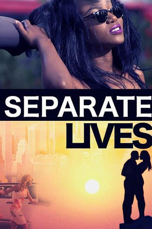 Separate Lives 2015 official movie poster