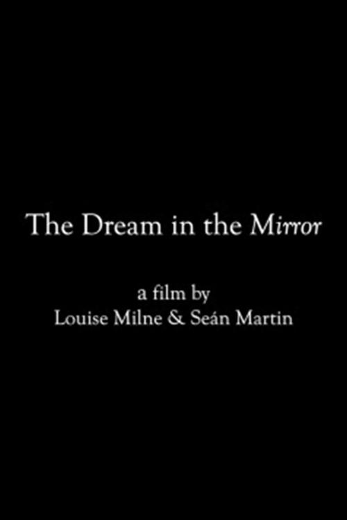 The Dream in the Mirror 2021 official movie poster
