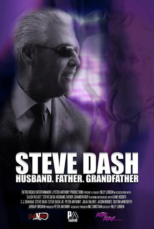 Steve Dash: Husband, Father, Grandfather - A Memorial Documentary 2019 official movie poster
