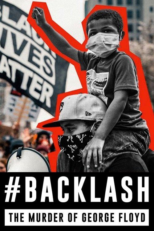 Backlash: The Murder of George Floyd 2025 official movie poster