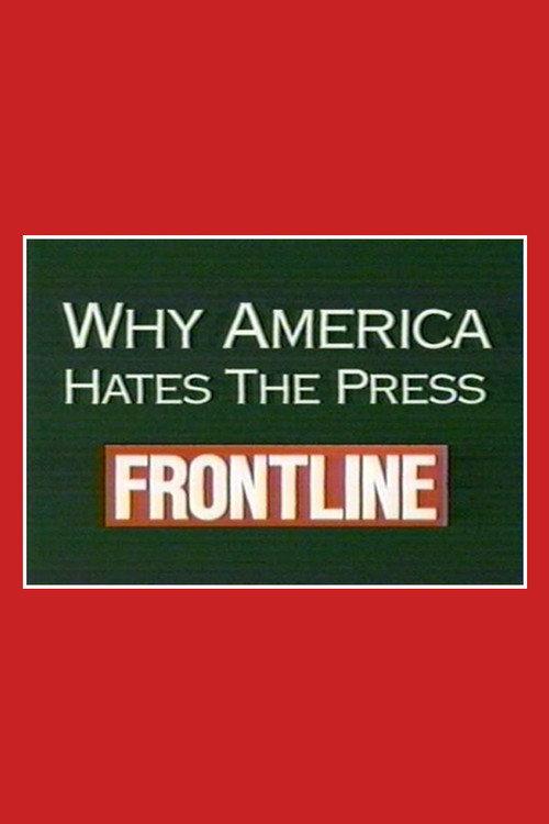 Why America Hates the Press 1996 official movie poster