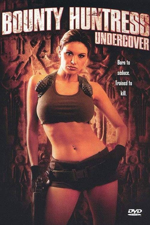 Bounty Huntress: Undercover 2003 official movie poster