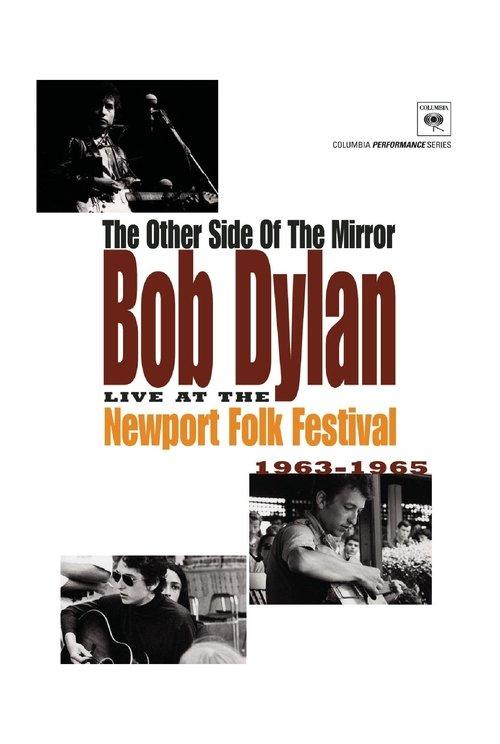 The Other Side of the Mirror: Bob Dylan: Live at the Newport Folk Festival 2007 official movie poster