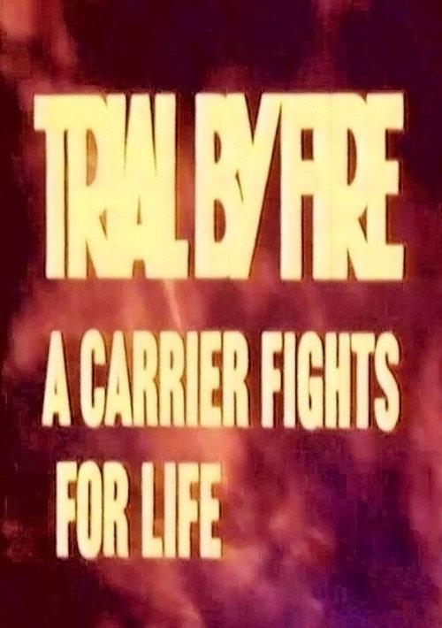 Trial by Fire: A Carrier Fights for Life 1973 official movie poster