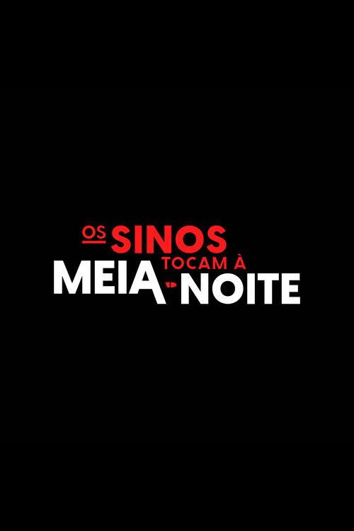 Os Sinos Tocam à Meia-Noite official movie poster