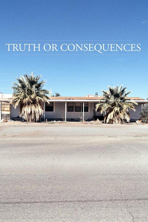 Truth or Consequences 2020 official movie poster