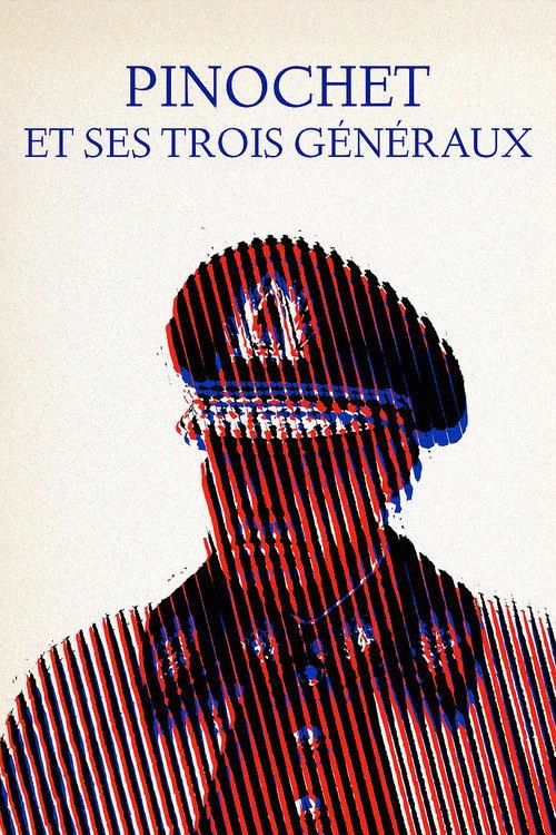 Pinochet and His Three Generals 2004 official movie poster