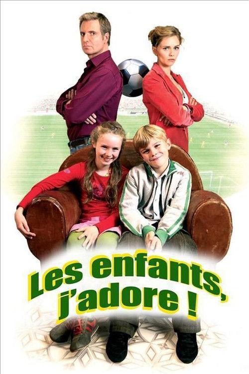 Les enfants, j'adore ! 2006 official movie poster
