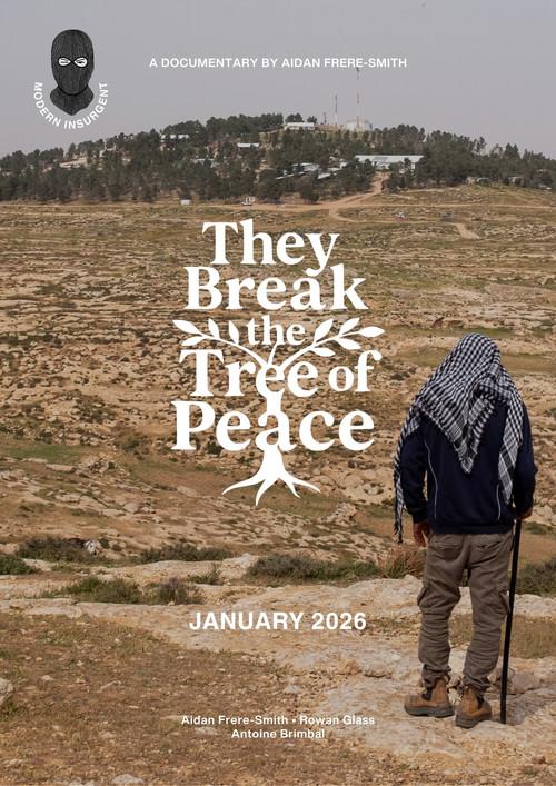 They Break the Tree of Peace 2026 official movie poster