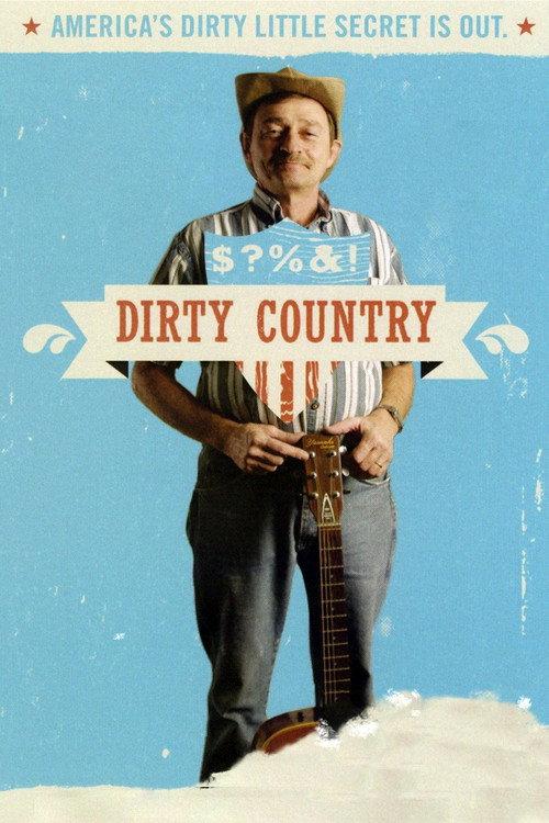 Dirty Country 2007 official movie poster