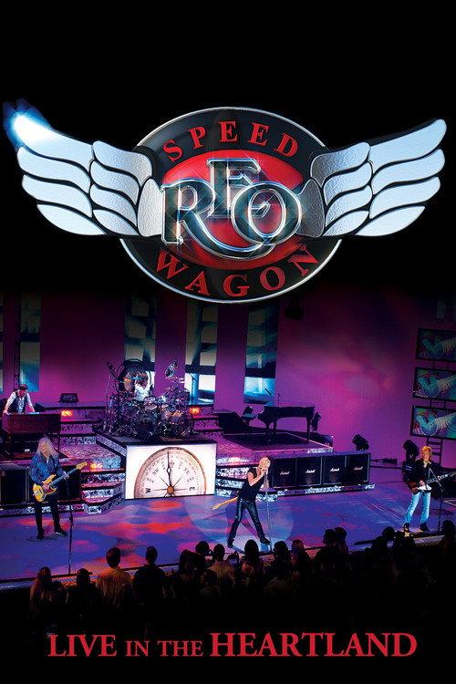 REO Speedwagon: Live in the Heartland 2011 official movie poster