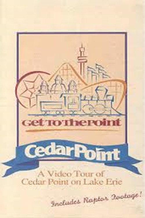 Cedar Point - Get to the Point - Part 2 1995 official movie poster