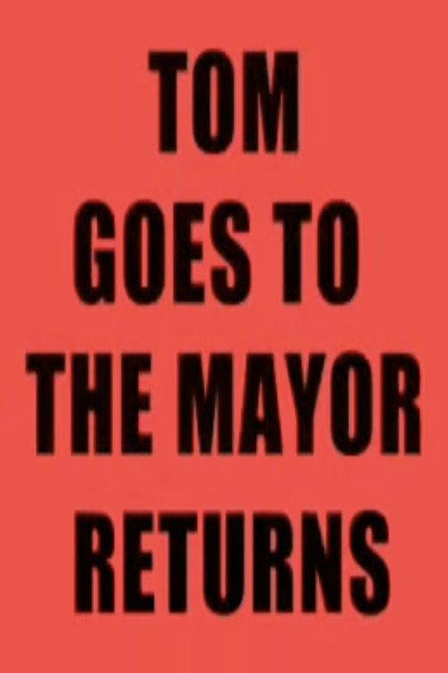 Tom Goes to the Mayor Returns 2003 official movie poster