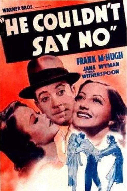 He Couldn't Say No 1938 official movie poster