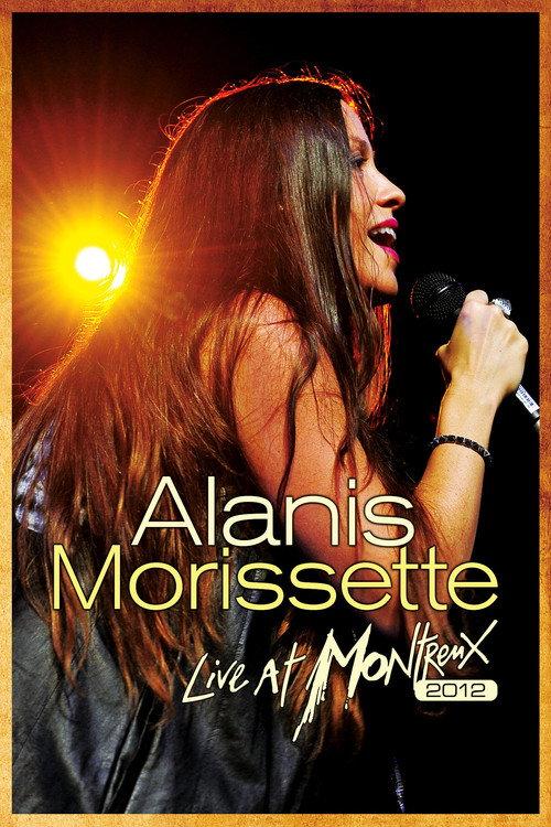 Alanis Morissette: Live at Montreux 2012 2013 official movie poster