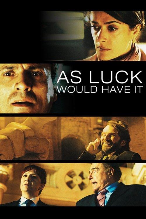 As Luck Would Have It 2011 official movie poster
