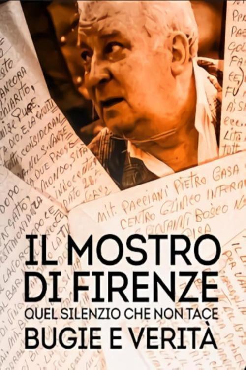 Il mostro di Firenze - Quel silenzio che non tace: bugie e verità 2021 official movie poster