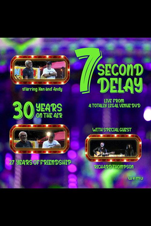 7 Second Delay: Live From A Totally Legal Venue 2022 official movie poster