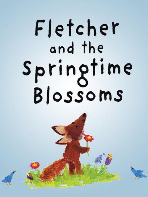 Fletcher and the Springtime Blossoms 2011 official movie poster
