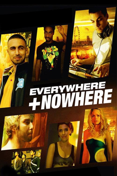 Everywhere And Nowhere 2011 official movie poster