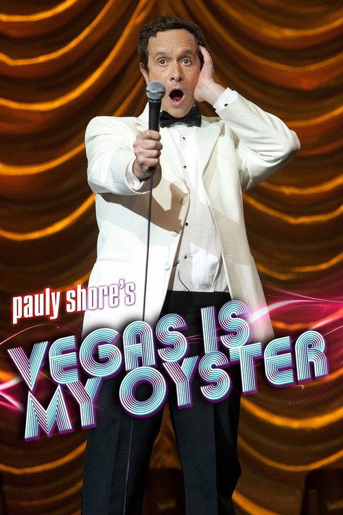 Pauly Shore's Vegas is My Oyster 2011 official movie poster